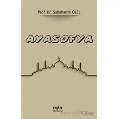 Ayasofya - Sabahattin Özel - Der Yayınları