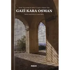 Gazi Kara Osman - Mehmet Ünal Başoğlu - Değişim Yayınları