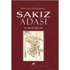 Fethinden Mübadeleye Sakız Adası - Murat Tezcan - Paradigma Akademi Yayınları