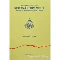 Nüzul Sırasına Göre Kur’an-ı Kerim Meali - Mustafa Öztürk - Ankara Okulu Yayınları