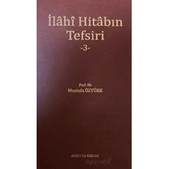 İlahi Hitabın Tefsiri -3- - Mustafa Öztürk - Ankara Okulu Yayınları