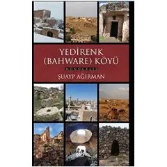 Yedirenk (Bahware) Köyü Monografisi - Şuayp Ağırman - Parya Kitap