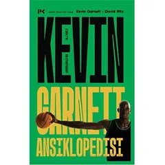 Kevin Garnett Ansiklopedisi: A’dan Z’ye Bir Otobiyografi - Kevin Garnett - Profil Kitap