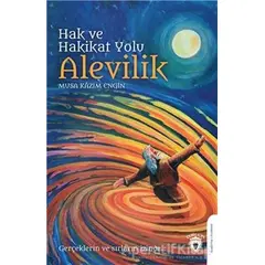 Hak ve Hakikat Yolu Alevilik - Musa Kazım Engin - Dorlion Yayınları