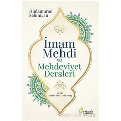 İmam Mehdi ve Mehdeviyet Dersleri - Hüdamurad Selimiyan - el-Mustafa Yayınları