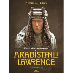 Arabistanlı Lawrence - David Murphy - Kronik Kitap