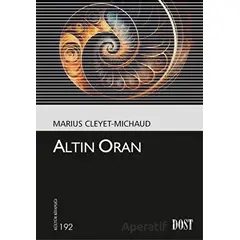 Altın Oran - Marius Cleyet-Michaud - Dost Kitabevi Yayınları