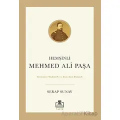 Hemşinli Mehmed Ali Paşa - Serap Sunay - Timaş Akademi