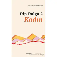 Dip Dalga 2 - Kadın - Kolektif - Ankara Okulu Yayınları