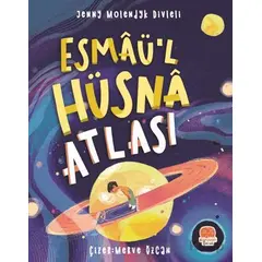 Esmaül Hüsna Atlası - Jenny Molendyk Divleli - Karavan Çocuk Yayınları