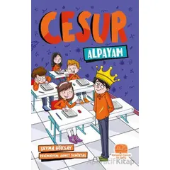 Cesur Alpayam - Şeyma Göksay - Karavan Çocuk Yayınları