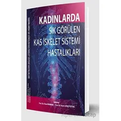 Kadınlarda Sık Görülen Kas İskelet Sistemi Hastalıkları - Pınar Borman - İstanbul Tıp Kitabevi
