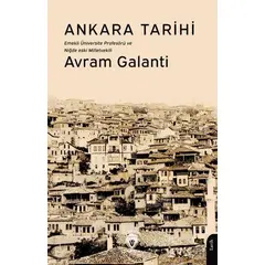 Ankara Tarihi - Avram Galanti - Dorlion Yayınları