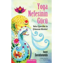 Yoga Nefesinin Gu¨cu¨ - Swami Saradananda - Omega