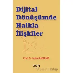 Dijital Dönüşümde Halkla İlişkiler - Kolektif - Der Yayınları