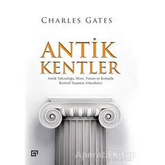 Antik Kentler - Charles Gates - Koç Üniversitesi Yayınları