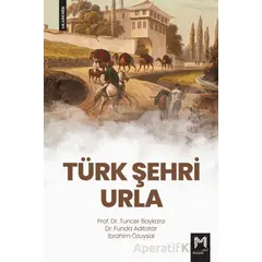 Türk Şehri Urla - Tuncer Baykara - Memento Mori
