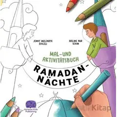 Ramadan Nachte Mal-Und Aktivitatsbuch - Jenny Molendyk Divleli - Karavan Çocuk Yayınları