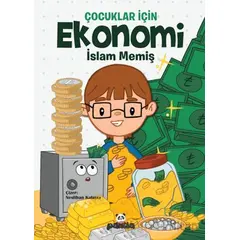 Çocuklar İçin Ekonomi - İslam Memiş - Beyaz Panda Yayınları