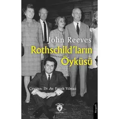 Rothschild’ların Öyküsü - John Reeves - Dorlion Yayınları