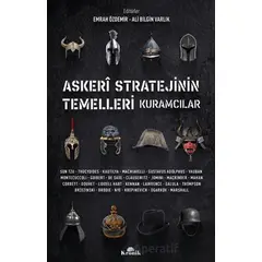 Askeri Stratejinin Temelleri Kuramcılar - Emrah Özdemir - Kronik Kitap