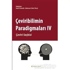 Çeviribilimin Paradigmaları 4 - Halit Üründü - Hiperlink Yayınları