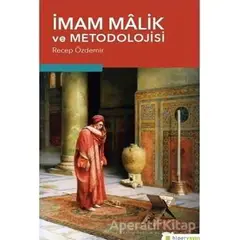 İmam Malik ve Metodolojisi - Recep Özdemir - Hiperlink Yayınları