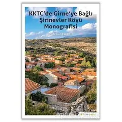 KKTC’de Girne’ye Bağlı Şirinevler Köyü Monografisi - Serda Gül Aslaner - Hiperlink Yayınları