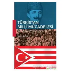 Türkistan Milli Mücadelesi - Ercan Çelebi - Hiperlink Yayınları