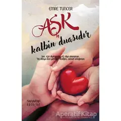 Aşk Kalbin Duasıdır - Emre Tuncer - Hayykitap