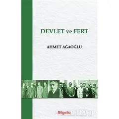 Devlet ve Fert - Ahmet Ağaoğlu - BilgeSu Yayıncılık