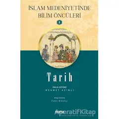 Tarih - İslam Medeniyetinde Bilim Öncüleri 8 - Cahit Külekçi - Mana Yayınları