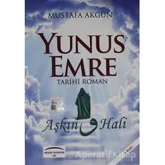 Yunus Emre - Aşkın Vav Hali - Mustafa Akgün - Akgün Grup Yayıncılık