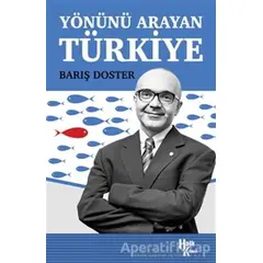 Yönünü Arayan Türkiye - Barış Doster - Halk Kitabevi