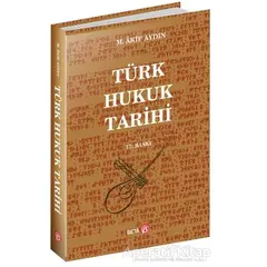 Türk Hukuk Tarihi - M. Akif Aydın - Beta Yayınevi