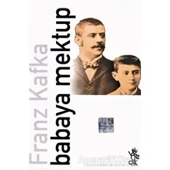 Babaya Mektup - Franz Kafka - Venedik Yayınları