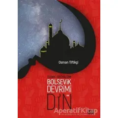İslam-Sosyalizm, Bolşevik Devrimi ve Din - Osman Tiftikçi - Nota Bene Yayınları