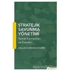 Stratejik Savunma Yönetimi - Haluk Korkmazyürek - Hiperlink Yayınları