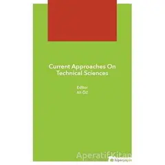 Current Approaches On Technical Sciences - Ali Öz - Hiperlink Yayınları