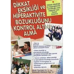 Dikkat Eksikliği ve Hiperaktivite Bozukluğunu Kontrol Altına Alma - Ruth Spodak - Platform Yayınları