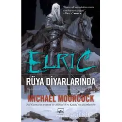 Elric - Rüya Diyarlarında (Cilt 5) - Michael Moorcock - İthaki Yayınları