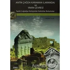 Antik Çağda Karaman (Laranda) ve Yakın Çevresi - Mehmet Kurt - Çizgi Kitabevi Yayınları