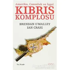 Kıbrıs Komplosu - Brendan OMalley - Kalkedon Yayıncılık