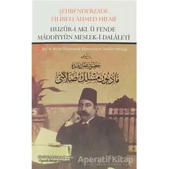 Huzur-ı Akl ü Fende Maddiyyun Meslek-i Dalaleti