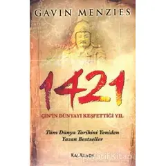 1421 - Çin’in Dünyayı Keşfettiği Yıl - Gavin Menzies - Kalkedon Yayıncılık
