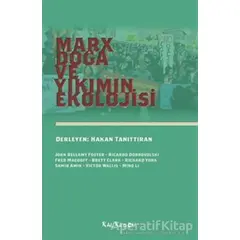 Marx, Doğa ve Yıkımın Ekolojisi - Ricardo Dobrovolski - Kalkedon Yayıncılık