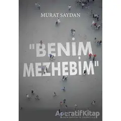 Benim Mezhebim - Murat Saydan - Beka Yayınları