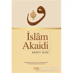 İslam Akaidi - Hayati Ülkü - Çelik Yayınevi