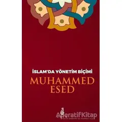 İslam’da Yönetim Biçimi - Muhammed Esed - Ekin Yayınları