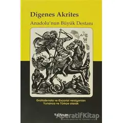 Digenes Akrites - Anadolu’nun Büyük Destanı - Kolektif - Kalkedon Yayıncılık